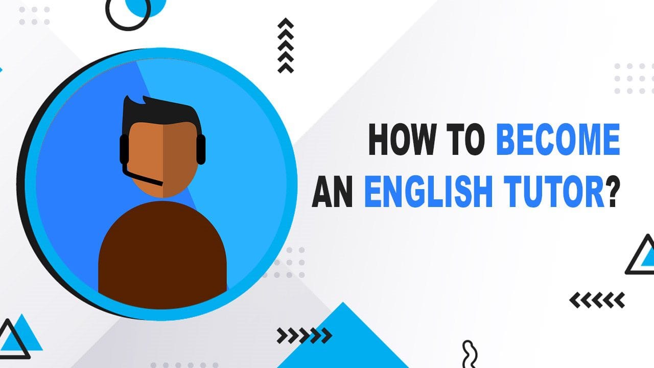 How to Become an Online English Tutor